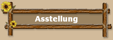 Asstellung